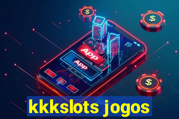 kkkslots jogos